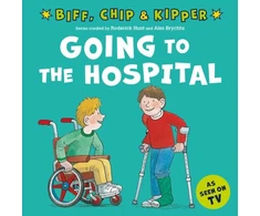 KNYGA Roderick Hunt Going to the Hospital (First Experiences with Biff, Chip &amp; Kipper)