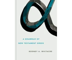 KNYGA Rodney A Whitacre Grammar of New Testament Greek