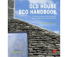 KNYGA Roger Hunt Old House Eco Handbook, A Practical Guide to Retrofitting for Energy Efficiency and Sustainability