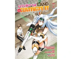 KNYGA Rokujuuyon Okazawa Let's Buy the Land and Cultivate It in a Different World (Manga) Vol. 7