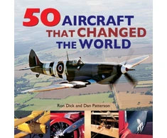 KNYGA Ron Dick 50 Aircraft That Changed the World
