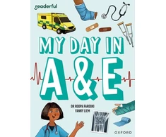 KNYGA Roopa Farooki Readerful Independent Library: Oxford Reading Level 9: My Day in A+E