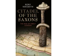 KNYGA Rory Naismith Citadel of the Saxons