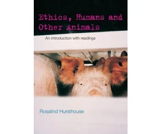 KNYGA Rosalind Hursthouse Ethics, Humans and Other Animals