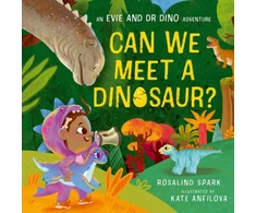 KNYGA Rosalind Spark Evie and Dr Dino: Can We Meet a Dinosaur?