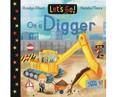 KNYGA Rosalyn Albert Let's Go! On a Digger