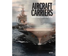 KNYGA Ross David Aircraft Carriers, The World’s Greatest Carriers of the last 100 Years