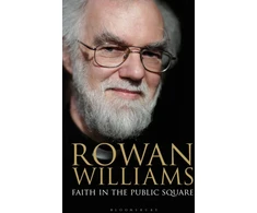 KNYGA Rowan Williams Faith in the Public Square