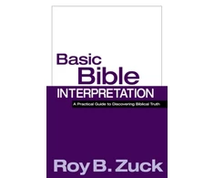 KNYGA Roy B Zuck Basic Bible Interpretation