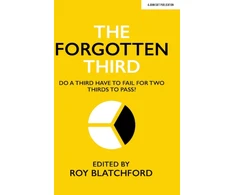 KNYGA Roy Blatchford Forgotten Third: Do one third have to fail for two thirds to succeed?