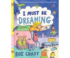 KNYGA Roz Chast I Must Be Dreaming