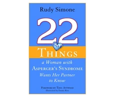 KNYGA Rudy Simone 22 Things a Woman with Asperger's Syndrome Wants Her Partner to Know