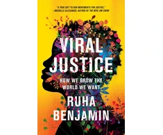 KNYGA Ruha Benjamin Viral Justice