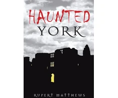 KNYGA Rupert Matthews Haunted York