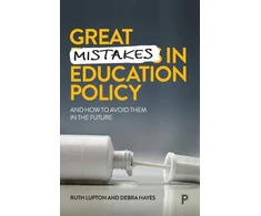 KNYGA Ruth Lupton Great Mistakes in Education Policy