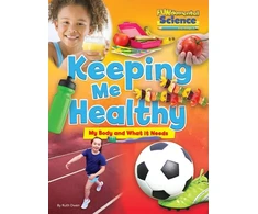 KNYGA Ruth Owen Fundamental Science Key Stage 1: Keeping Me Healthy: My Body and What it Needs