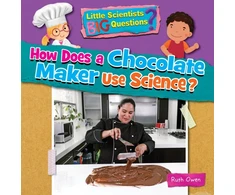 KNYGA Ruth Owen How Does a Chocolate Maker Use Science?