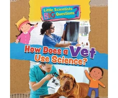 KNYGA Ruth Owen How Does a Vet Use Science?