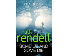 KNYGA Ruth Rendell Some Lie And Some Die