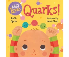 KNYGA Ruth Spiro Baby Loves Quarks!