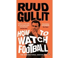 KNYGA Ruud Gullit How To Watch Football