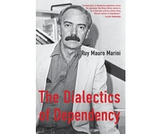 KNYGA Ruy Mauro Marini Dialectics of Dependency