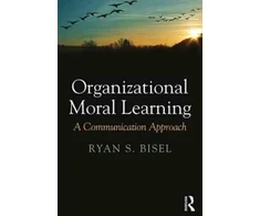 KNYGA Ryan S Bisel Organizational Moral Learning