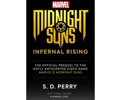 KNYGA S D Perry Marvel's Midnight Suns: Infernal Rising