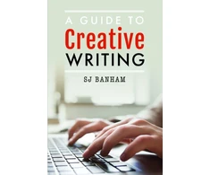 KNYGA S J Banham Guide to Creative Writing