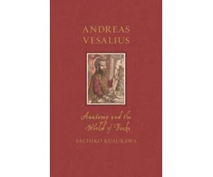 KNYGA Sachiko Kusukawa Andreas Vesalius