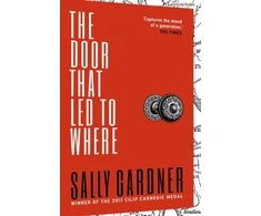 KNYGA Sally Gardner Door That Led to Where