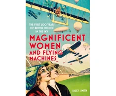 KNYGA Sally Smith Magnificent Women and Flying Machines