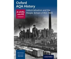 KNYGA Sally Waller Oxford A Level History for AQA: Industrialisation and the People: Britain c1783-1885