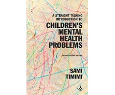 KNYGA Sami Timini Straight Talking Introduction to Children's Mental Health Problems (second edition)