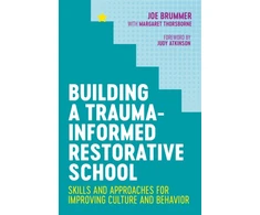 KNYGA Samuel J Brummer Building a Trauma-Informed Restorative School