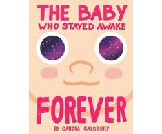 KNYGA Sandra Salsbury The Baby Who Stayed Awake Forever