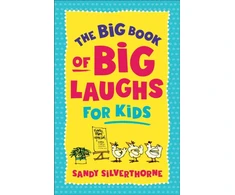 KNYGA Sandy Silverthorne Big Book of Big Laughs for Kids
