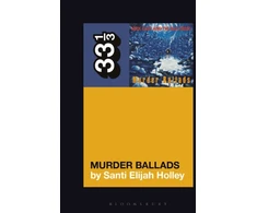 KNYGA Santi Elijah Holley Nick Cave and the Bad Seeds' Murder Ballads