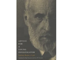 KNYGA Santiago Ramonycajal Advice for a Young Investigator