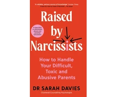 KNYGA Sarah Davies Raised by Narcissists, How to Handle Your Difficult, Toxic and Abusive Parents