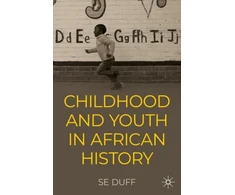 KNYGA Sarah Emily Duff Children and Youth in African History