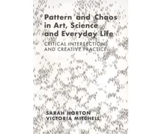 KNYGA Sarah Horton Pattern and Chaos in Art, Science and Everyday Life