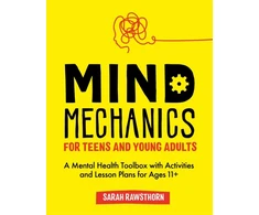 KNYGA Sarah Rawsthorn Mind Mechanics for Teens and Young Adults