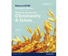 KNYGA Sarah Tyler Edexcel GCSE Religious Studies Unit 8B: Religion &amp; Society - Christianity &amp; Islam Stud Bk