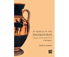 KNYGA Sarah V Graham In Search of the Dioskouroi. Image, Myth and Cult