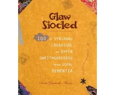KNYGA Sarah Zoutewelle Morris Darllen yn Well: Glaw Siocled - 100 o Syniadau Creadigol ar Gyfer Gweithgareddau Mewn Gofal Dementia