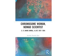 KNYGA Savithri Preetha Nair Chromosome Woman, Nomad Scientist