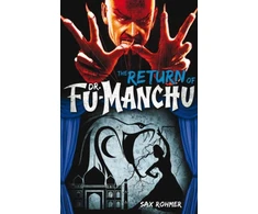 KNYGA Sax Rohmer Fu-Manchu: The Return of Dr. Fu-Manchu