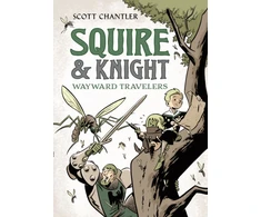 KNYGA Scott Chantler Squire &amp; Knight: Wayward Travelers