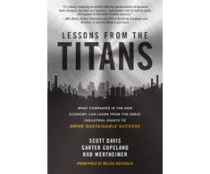 KNYGA Scott Davis Lessons from the Titans: What Companies in the New Economy Can Learn from the Great Industrial Giants to Drive Sustainable Success